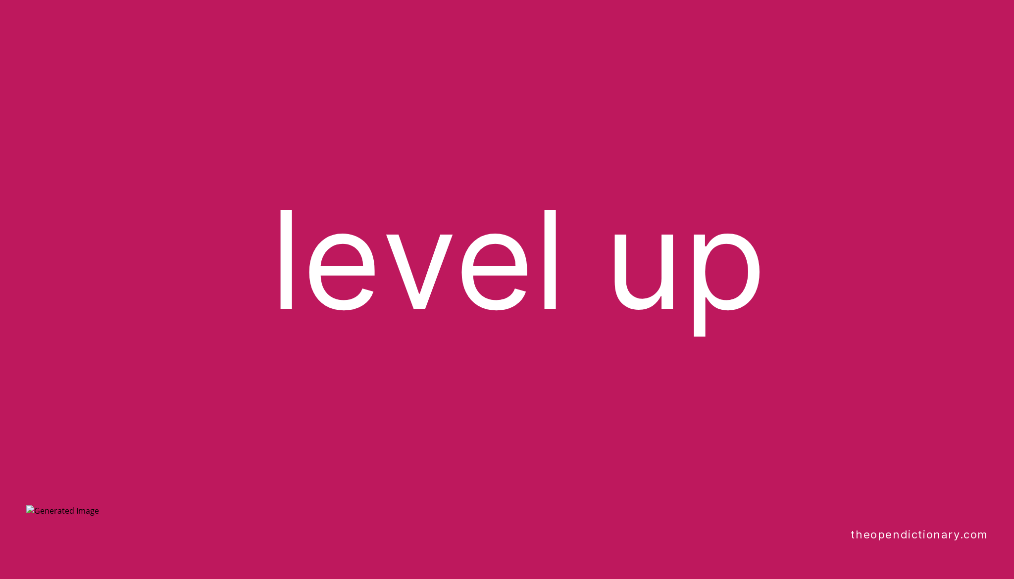 level-up-phrasal-verb-level-up-definition-meaning-and-example